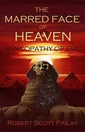 E-Book (epub) Marred Face of Heaven von Robert Scott Finlay