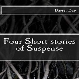 E-Book (epub) Four Short Stories of Suspense von Darrel Day