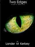 E-Book (epub) Two Edges, A Cat's Eye Story von Lander Kerbey