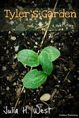 E-Book (epub) Tyler's Garden von Julia H. West