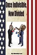 E-Book (epub) Once Indivisible, Now Divided von Wendy Lee