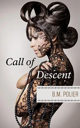E-Book (epub) Call of Descent (Levanith, #1) von B. M. Polier