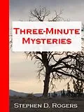 E-Book (epub) Three-Minute Mysteries von Stephen D. Rogers
