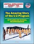 E-Book (epub) Spyplanes and National Reconnaissance in the 20th Century: The Amazing Story of the U-2 Program, A-12 Oxcart, Francis Gary Powers Incident, Cuba Missile Crisis, Aquatone and Genetrix Projects von Progressive Management