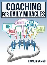 eBook (epub) Coaching for daily Miracles de Raimon Samso