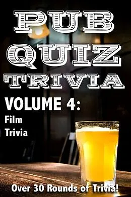 E-Book (epub) Pub Quiz Trivia: Volume 4 - Film Trivia von Bryan Young