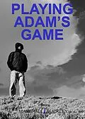 E-Book (epub) Playing Adam's Game von Marshall Buckley