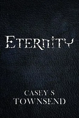 E-Book (epub) Eternity von Casey S Townsend