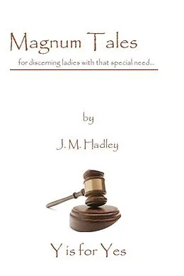 E-Book (epub) Magnum Tales ~ Y is for Yes von J. M. Hadley