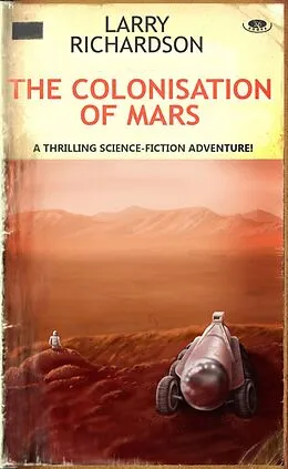 E-Book (epub) Colonisation of Mars von Larry Richardson