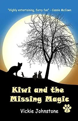 E-Book (epub) Kiwi and the Missing Magic von Vickie Johnstone