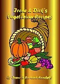 E-Book (epub) Irene & Dick's Vegetarian Recipes von Richard Rundell
