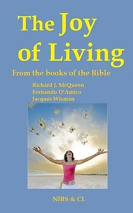 E-Book (epub) Joy of Living: From the books of the Bible von Richard J. McQueen