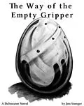 E-Book (epub) Way of the Empty Gripper von Jon Stonger