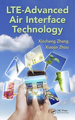 E-Book (pdf) LTE-Advanced Air Interface Technology von Xincheng Zhang, Xiaojin Zhou
