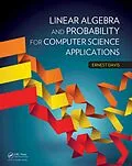 E-Book (pdf) Linear Algebra and Probability for Computer Science Applications von Ernest Davis