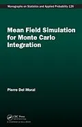E-Book (pdf) Mean Field Simulation for Monte Carlo Integration von Pierre Del Moral