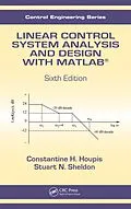 E-Book (pdf) Linear Control System Analysis and Design with MATLAB von Constantine H. Houpis, Stuart N. Sheldon
