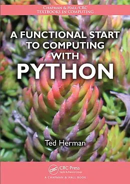 E-Book (pdf) A Functional Start to Computing with Python von Ted Herman