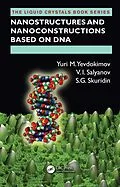 E-Book (pdf) Nanostructures and Nanoconstructions based on DNA von Yuri M. Yevdokimov, V. I. Salyanov, S. G. Skuridin