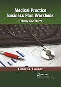 E-Book (epub) Medical Practice Business Plan Workbook von Peter D. Lucash