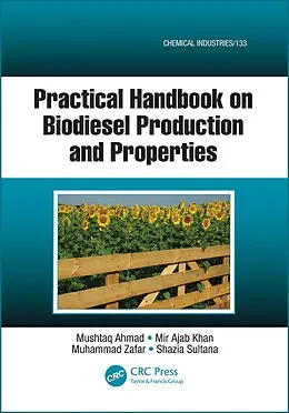 E-Book (pdf) Practical Handbook on Biodiesel Production and Properties von Mushtaq Ahmad, Mir Ajab Khan, Muhammad Zafar