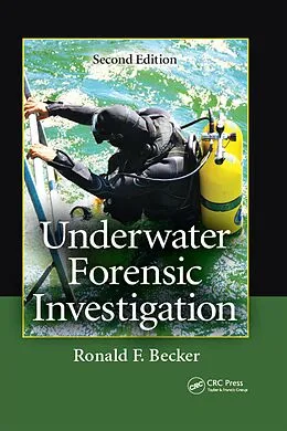 E-Book (pdf) Underwater Forensic Investigation von Ronald F. Becker, Stuart H. Nordby, Jon J.