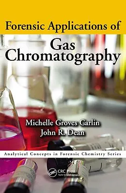 E-Book (pdf) Forensic Applications of Gas Chromatography von Michelle Groves Carlin, John Richard Dean