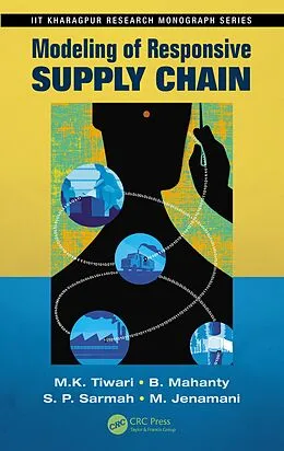 E-Book (pdf) Modeling of Responsive Supply Chain von M. K. Tiwari, B. Mahanty, S. P. Sarmah
