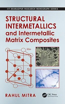 E-Book (pdf) Structural Intermetallics and Intermetallic Matrix Composites von Rahul Mitra