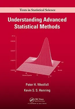 E-Book (pdf) Understanding Advanced Statistical Methods von Peter Westfall, Kevin S. S. Henning