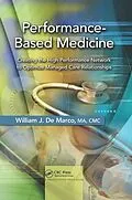 E-Book (epub) Performance-Based Medicine von William J. de Marco MA CMC