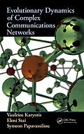 PDF Evolutionary Dynamics of Complex Communications Networks von Vasileios Karyotis, Eleni Stai, Symeon Papavassiliou