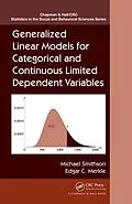 E-Book (pdf) Generalized Linear Models for Categorical and Continuous Limited Dependent Variables von Michael Smithson, Edgar C. Merkle