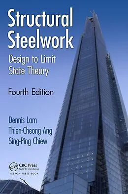 E-Book (pdf) Structural Steelwork von Dennis Lam, Thien Cheong Ang, Sing-Ping Chiew