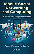 E-Book (pdf) Mobile Social Networking and Computing von Yufeng Wang, Jianhua Ma