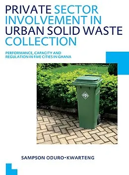 E-Book (pdf) Private Sector Involvement in Urban Solid Waste Collection von Sampson Oduro-Kwarteng