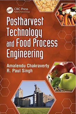 E-Book (pdf) Postharvest Technology and Food Process Engineering von Amalendu Chakraverty, R. Paul Singh