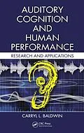 E-Book (pdf) Auditory Cognition and Human Performance von Carryl L. Baldwin