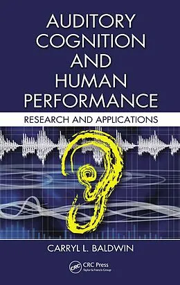E-Book (pdf) Auditory Cognition and Human Performance von Carryl L. Baldwin