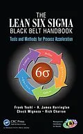 E-Book (pdf) The Lean Six Sigma Black Belt Handbook von Frank Voehl, H. James Harrington, Chuck Mignosa