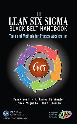 E-Book (pdf) The Lean Six Sigma Black Belt Handbook von Frank Voehl, H. James Harrington, Chuck Mignosa