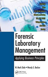 Livre Relié Forensic Laboratory Management de W. Mark Dale, Wendy S. Becker