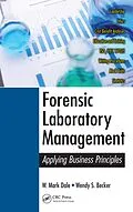 E-Book (pdf) Forensic Laboratory Management von W. Mark Dale, Wendy S. Becker