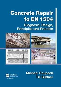 E-Book (pdf) Concrete Repair to EN 1504 von Michael Raupach, Till Büttner
