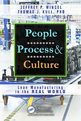 E-Book (pdf) People, Process, and Culture von Jeffrey P. Wincel, Thomas J. Kull