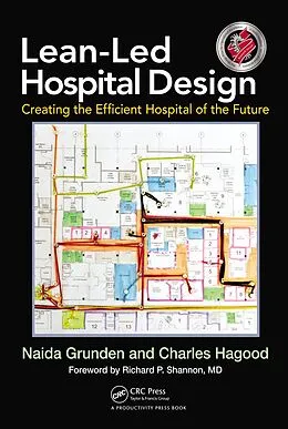 E-Book (epub) Lean-Led Hospital Design von Naida Grunden, Charles Hagood
