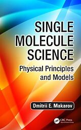 Livre Relié Single Molecule Science de Dmitrii E. Makarov