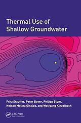 Livre Relié Thermal Use of Shallow Groundwater de Fritz Stauffer, Peter Bayer, Philipp Blum