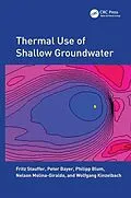 E-Book (pdf) Thermal Use of Shallow Groundwater von Fritz Stauffer, Peter Bayer, Philipp Blum